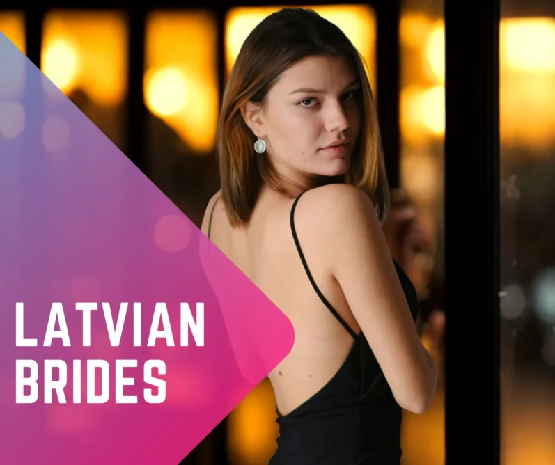 Latvian Brides: The Best Partners a Man Can Hope to Find